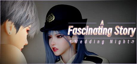 《迷人的故事:新婚之夜 A fascinating story : Wedding Night》v1.0.0官中简体|容量100MB