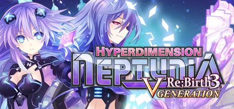 《超次元海王星:重生3 V世纪/Hyperdimension Neptunia Re;Birth3 V Generation》v1.22豪华版|容量13GB|官方繁体中文|支持键盘.鼠标.手柄|赠多项修改器|赠70级满金币初始存档