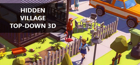《隐藏的村庄(Hidden Village Top-Down 3D)》BUILD 11590552官中简体|容量150MB