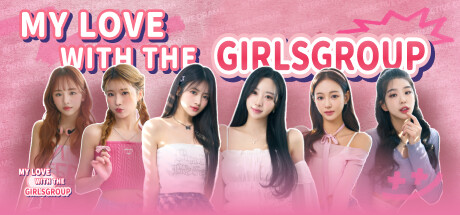 《私人订制:我的专属韩国女团/My love with the GirlsGroup》V1.0.0官中繁体|容量8.18GB