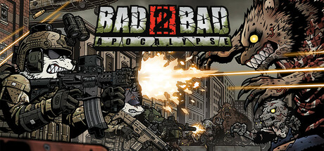 《逆袭恶战：末日危机 Bad 2 Bad Apocalypse》BUILD 16701862-官中简体|容量1.34GB