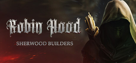 《罗宾汉 - 舍伍德建造者 Robin Hood Sherwood Builders》v04.11.21.01|-官中简体|容量35GB
