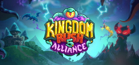 《王国保卫战 5：联盟/Kingdom Rush 5》V20241204-P2P-官中简体|容量672MB