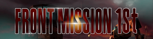 《前线任务 1st:重制版/FRONT MISSION 1st: Remake》v3.0.0“雇佣兵” DLC RUNE镜像版|繁体中文|容量11.71GB
