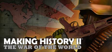 《创造历史 2:世界大战(Making History II: The War of the World)》V1.30汉化整合版370MB