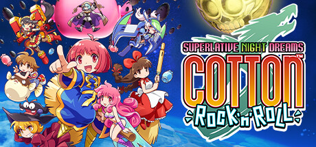 《棉花小魔女 摇滚超凡夜梦 COTTOn Rock'n'Roll SUPERLATIVE NIGHT DREAMS》V20230123|官方中文