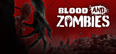 《血与丧尸/Blood And Zombies/支持网络联机》v1.05联机版|容量13.6GB|官方简体中文|支持键盘.鼠标