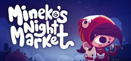 《峰子的夜市(Mineko's Night Market/MINEKOS NIGHT MARKET)》BUILD 12538334|官中|容量1.5GB