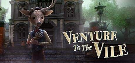 《向邪恶进军 Venture to the Vile》V1.07-官中简体|容量21.21GB