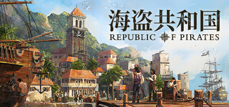 《海盗共和国 Republic of Pirates》V0.30.2.8-P2P-官中简体|容量5.97GB