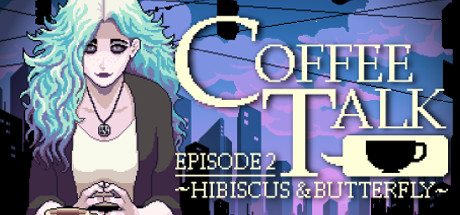 《咖啡心语第二集:洛神花与蝴蝶/Coffee Talk Episode 2: Hibiscus & Butterfly》V1.23官中简体|容量420MB