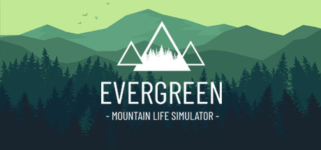 《常青:山区生活模拟器/Evergreen - Mountain Life Simulator》V1.1.2|官方简体中文|支持键盘.鼠标|容量18.6GB