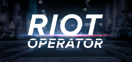 《防暴指挥官 Riot Operator》TENOKE-官中简体|容量7.549GB