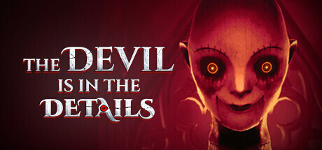 《魔鬼藏在细节中/Devil in the Details》TENOKE镜像版官中简体|容量6GB