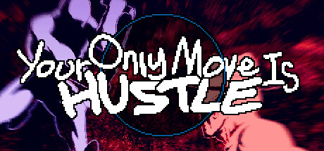 《你只能推搡/Your Only Move Is HUSTLE/支持网络联机》v1.3.0单机+联机版|容量101MB|官方原版英文|支持键盘.鼠标