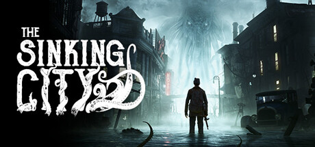 《沉没之城/沉没都市/The Sinking City》v20240116整合Merciful Madness|容量4GB|官中|支持键鼠|赠音乐原声