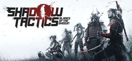 《影子战术：将军之刃/Shadow Tactics: Blades of the Shogun/SHADOW TACTICS BLADES OF THE SHOGUN》V3.2.25|容量7.34GB|官方简体中文|支持键盘.鼠标.手柄|赠官方原声29首BGM|赠多项修改器|赠解锁通关存档