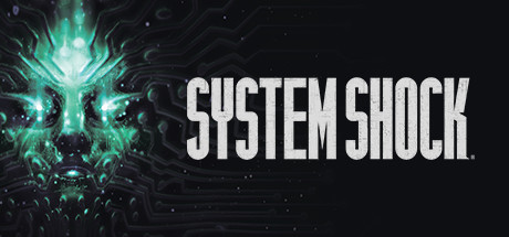 《网络奇兵:重制版 System Shock Remake》V1.2.18898|官中|支持键鼠.手柄|容量8.29GB