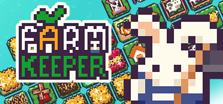 《农场管理人/Farm Keeper》BUILD 12214026|官中|支持键鼠|容量116MB