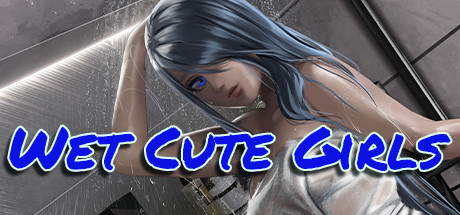 《WET CUTE GIRLS》BUILD 9127703