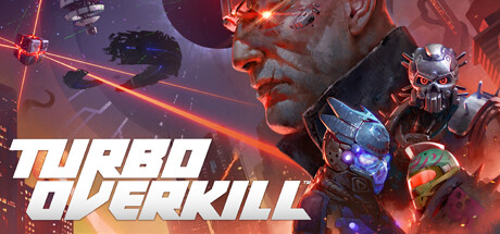《家园狂杀/Turbo Overkill》V1.35-P2P|官中|支持键鼠.手柄|容量11.5GB