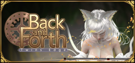 《双子边缘:来回往复/Twins Edge : Back and Forth》v20220124|容量300MB|官方简体中文|支持键盘.鼠标
