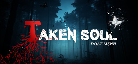 《被夺走的灵魂(Taken Soul | Đoạt Mệnh)》官中简体|容量15GB