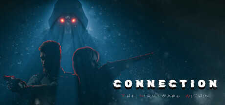 《连接:内心的恶梦 Connection The Nightmare Within》BUILD 16325524-官中简体|容量16.58GB