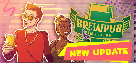 《精酿酒吧模拟器/Brewpub Simulator》v20231109 官方英文 容量3.5GB