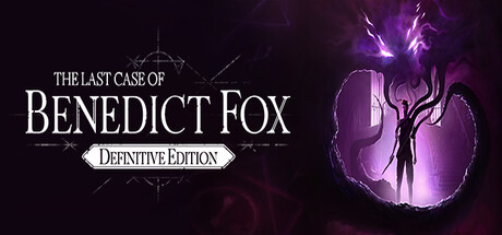 《本尼迪克特·福克斯的最后一案:决定版/The Last Case of Benedict Fox Definitive Edition》v1.40.2.0_1.003.0官中简体|容量8.85GB